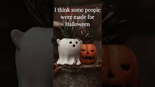 I think some people were made for Halloween #cosy #autumn #halloween #pumpkinseason #spookyseason