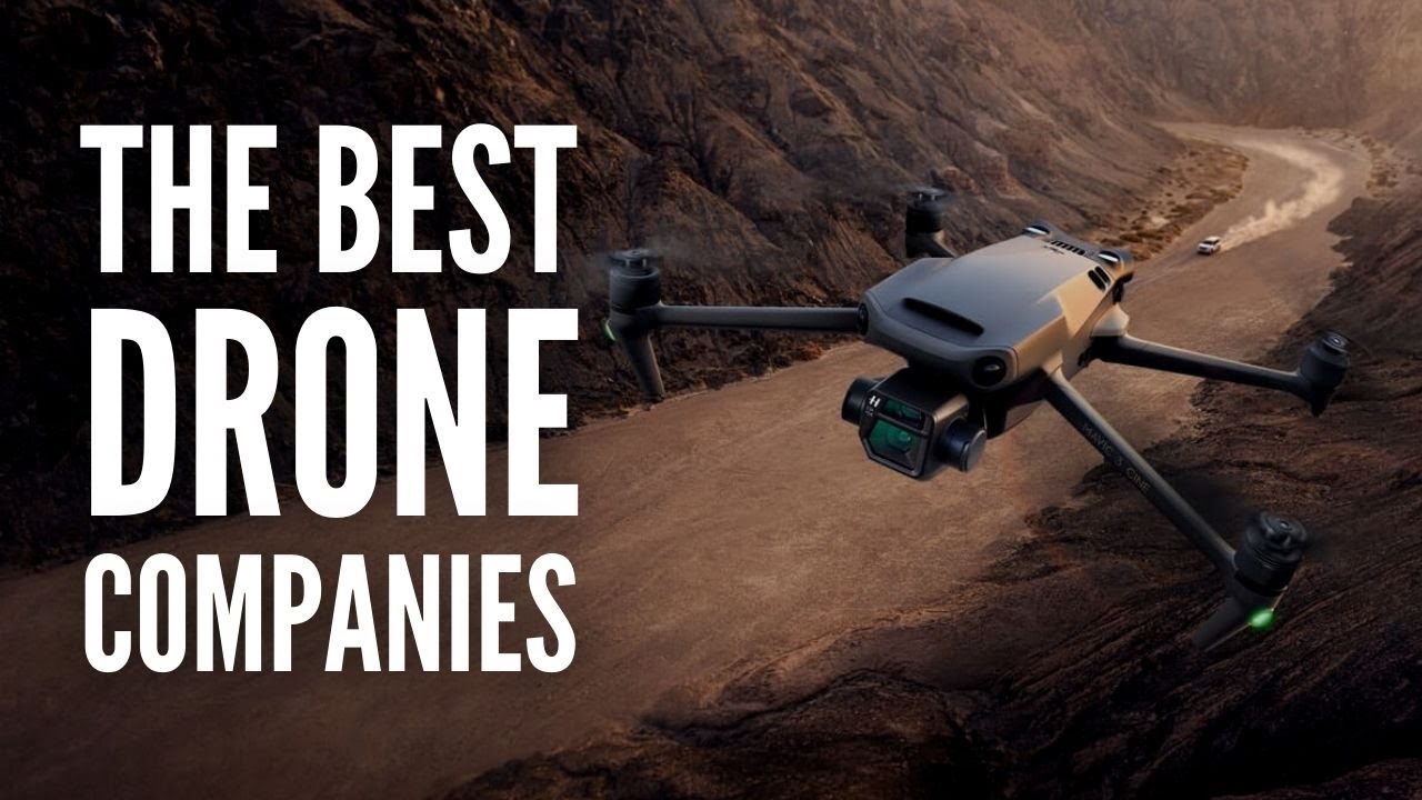 The Top 20 Best Drone Companies Right Now - YouTube