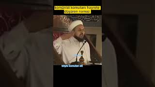 Komünist Komutanı Hayrete Düşüren Namaz... Abdulmetin Balkanlıoğlu