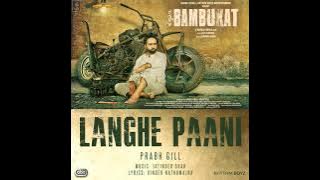 Langhe Paani (From _Bambukat_ Soundtrack)(1080P_HD.Punjabi song