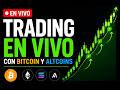 TRADING EN VIVO con BITCOIN ETHEREUM y ALTCOINS (REBOTE al ALZA para SEGUIR CAYENDO) ?
