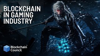 Blockchain In Gaming Industry | Blockchain Council