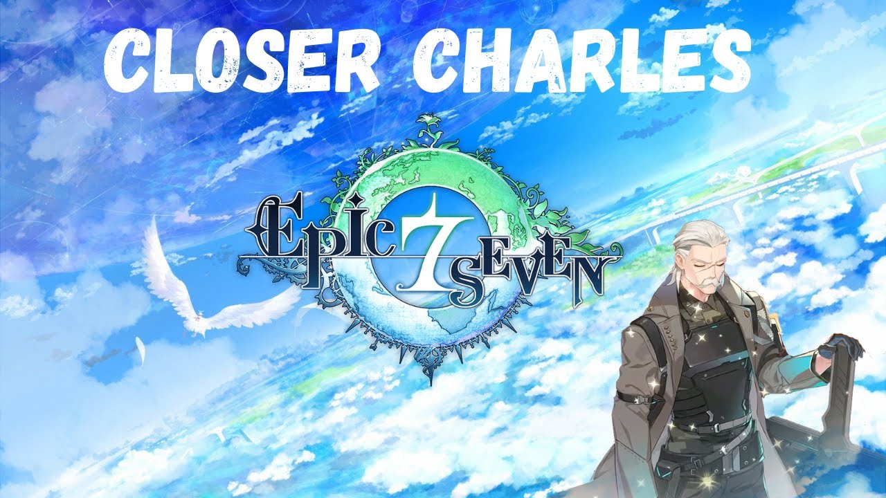 Epic Seven Gameplay - Closer Charles (Skills & Voicelines)