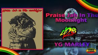 Yg Marley - Praise Jah In The Moonlight (VietSub-Lyrics)