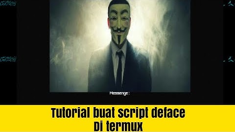 Tutorial cara buat script deface di termux 2018