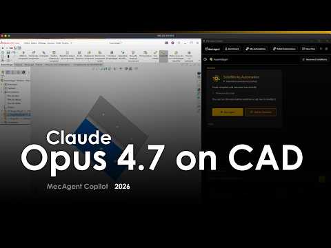 Video thumbnail: Claude Opus 4.7 on CAD (Solidworks) - MecAgent