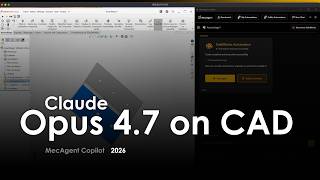 Claude Opus 4.7 on CAD (Solidworks) - MecAgent