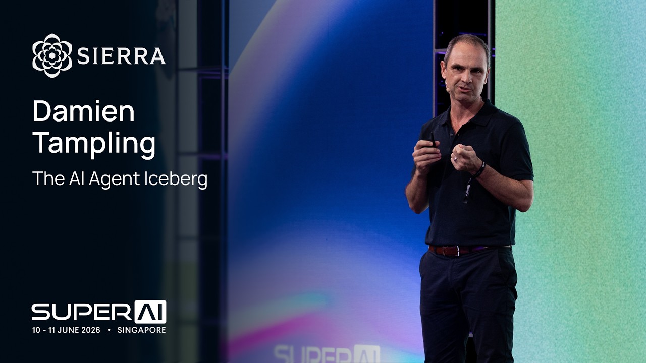The AI Agent Iceberg — Damien Tampling, Sierra | SuperAI 2026