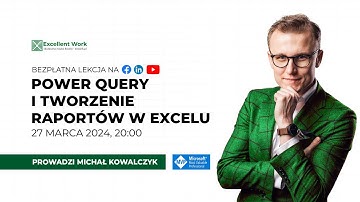 Power Query i tworzenie raportów w Excelu