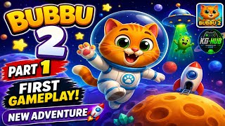 Bubbu 2 Gameplay Part 1 | First Time Playing Bubbu 2 🐱 Full Gameplay | Android Game