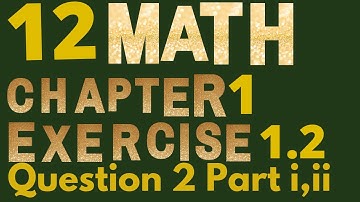 12th class Math - Chapter 1 - Exercise 1.2 Question 2 part 1 and 2 .How to find inverse of function?