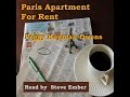 Steve Ember narrates Paris Apartment for Rent © Peggy Kopman-Owens