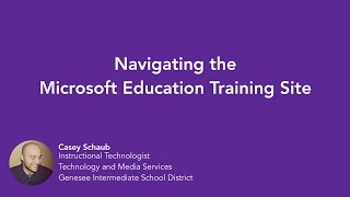 Navigating the Microsoft Education Training Site