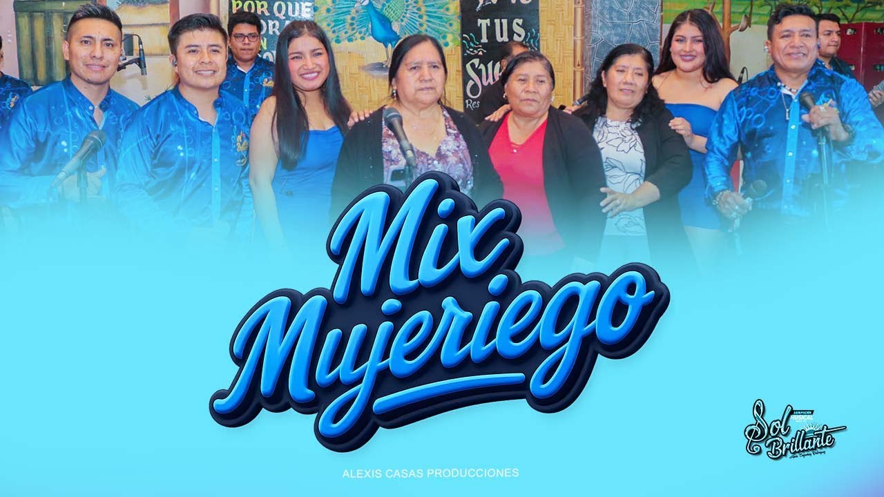 SOL BRILLANTE - MIX MUJERIEGO - EN VIVO - REST MI CARMENCITA