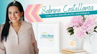 Sabrina Castellanos - Coach de Planificación estratégica Sabrina Castellanos - Coach de Planificación estratégica