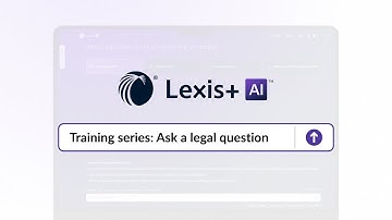 Lexis+ AI Hong Kong Training Series: Ask a Legal Question