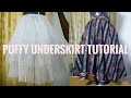 PUFFY UNDERSKIRT TUTORIAL TO MAKE YOUR FLARE DRESSES OR SKIRTS FULLER | PETTICOAT/BASKET