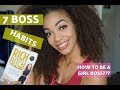 7 HABITS TO BECOMING A BOSS | GIRL BOSS SERIES