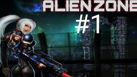 Alien Zone Plus Level 1-5 | Android Full Gameplay | Part 1