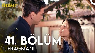 Ömer 41 .Bölüm Fragmanı