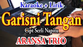 GARIS NI TANGAN KARAOKE ARANSA TRIO