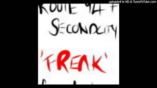 Route 94 & Secondcity - Freak Resimi