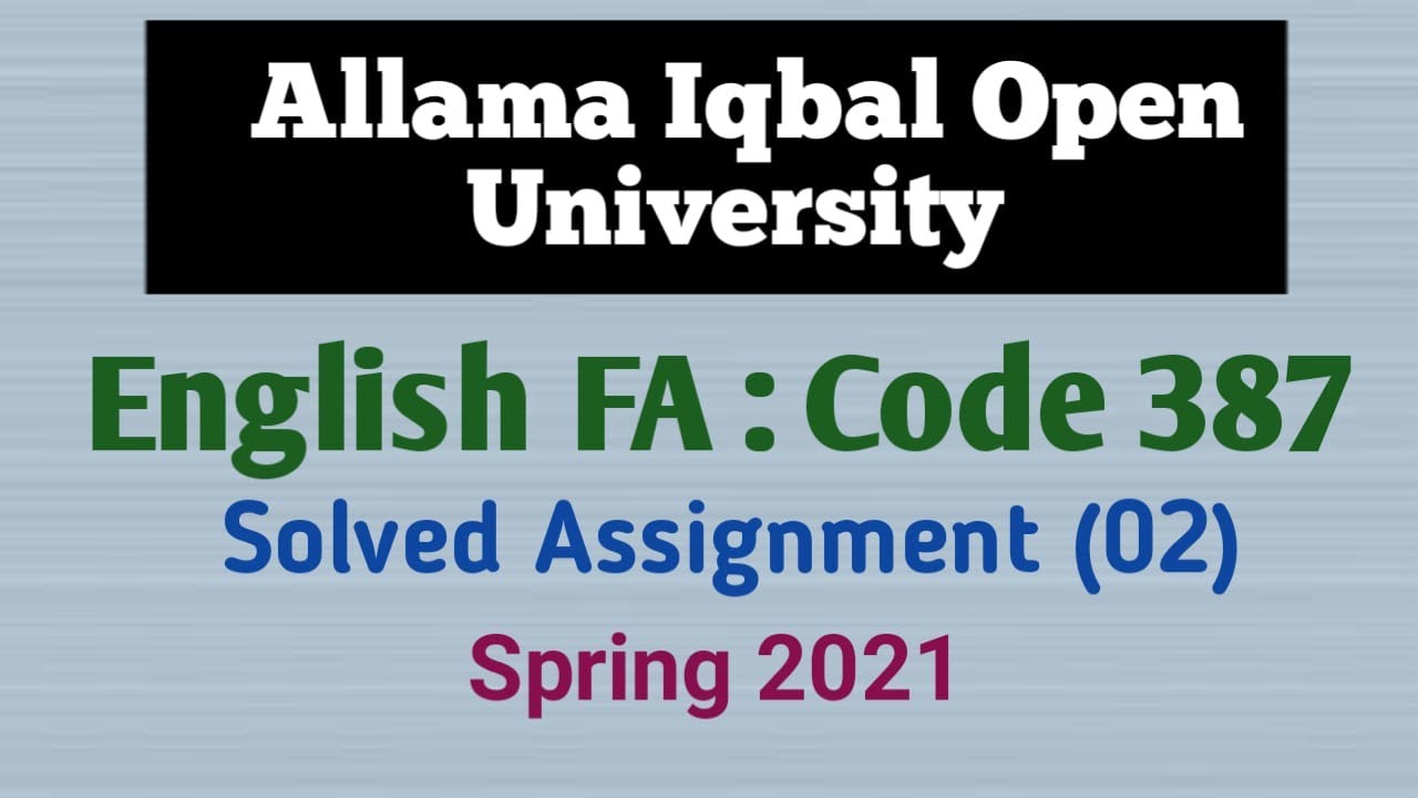 English FA : Solved Assignment : Code 387 : Spring 2021 : AIOU ...