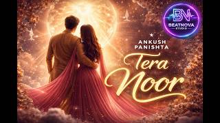 Tera Noor ✨ | New Romantic Hindi Song 2026 | Soft Love Song | Ankush Panishta screenshot 4