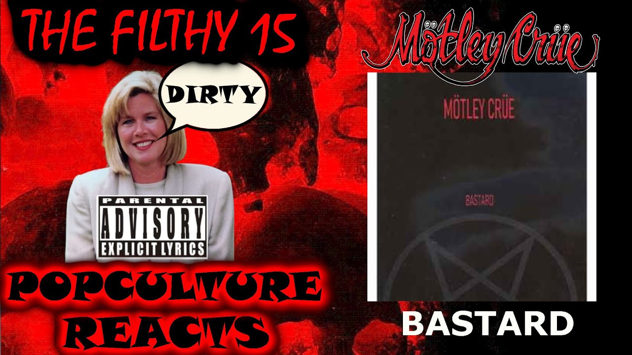 Motley Crue - Bastard Reaction - The Filthy 15 Reacts