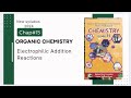 Chapter#15 | Organic Chemistry | Electrophilic Addition reactions | Class 11