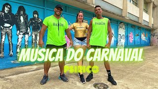 🎉MÚSICA DO CARNAVAL🎉 - PSIRICO / Coreografia .