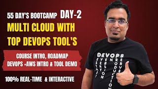 Day-2 of 55 : Multi-Cloud, AWS + DevOps Bootcamp of 55 Day's Realtime Live Zoom (Batch-37) 8AM IST Net Worth