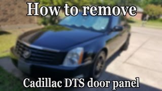 2006 Cadillac DTS - Remove Door Panel