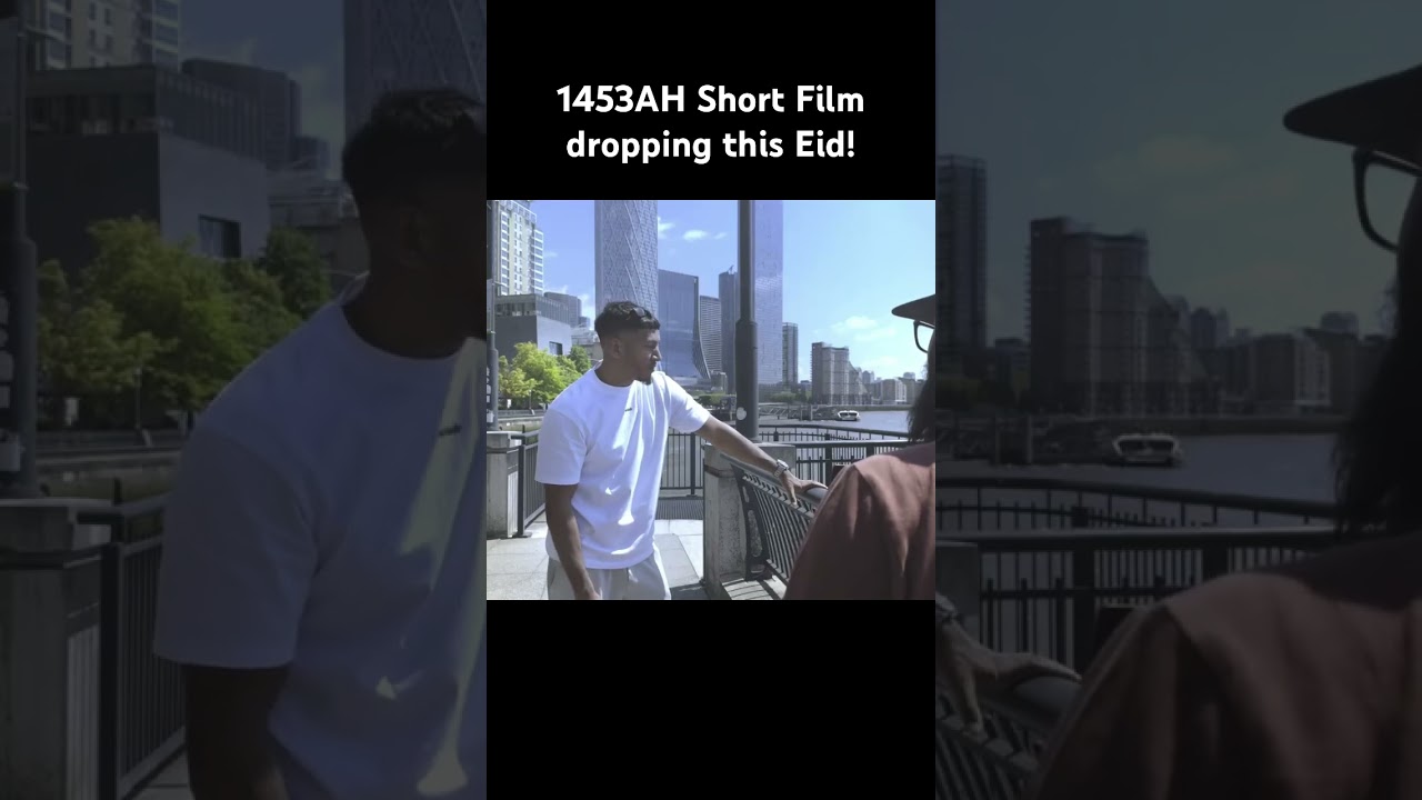 1453AH Short film dropping this Eid! 