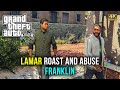 Grand Theft Auto 5 Lamar Roast And Abuse Franklin 4K PC 60FPS