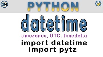 A Python Tutorial using the Datetime and pytz modules. Dates, Times, Timedeltas and timezones.