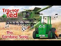 Tractor ted singalong the combine song from combine time