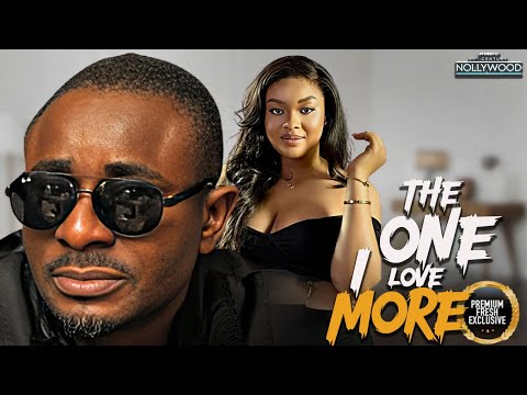The One I Love More EMEKA IKE IFEKA DORIS 2025 Nigerian Nollywood Movies