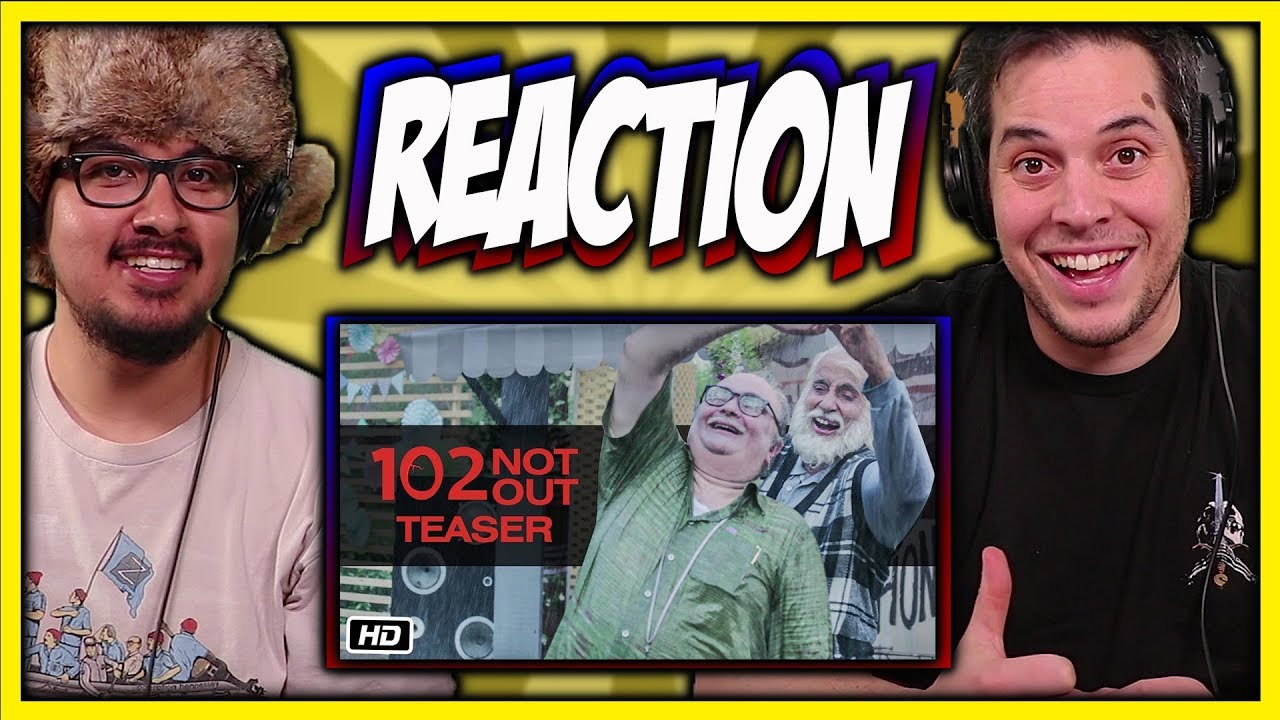 102 Not Out Official Trailer Reaction Video | Amitabh Bachchan | Rishi Kapoor | Discussion