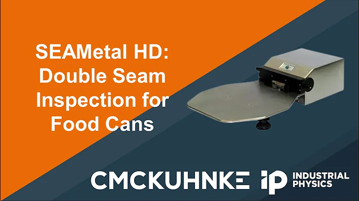 SEAMetal HD - high definition double seam scope for food cans