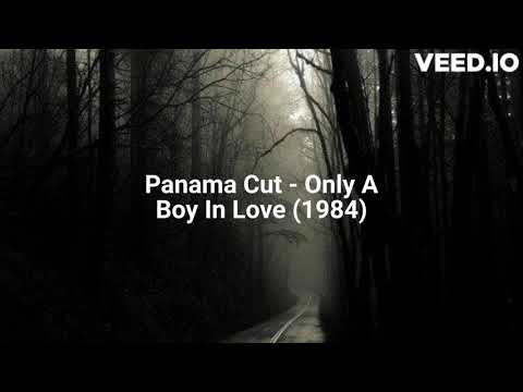 Panama Cut — Panama Cut - Only A Boy In Love (1984)