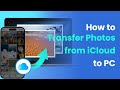 [2025 NEW] How to Transfer Photos from iCloud to PC &amp; Mac in ONE-Click | 3 Ways