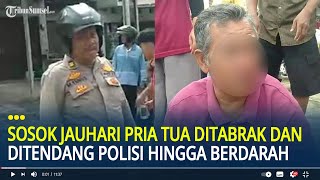 Download Lagu Sosok Jauhari Pria Tua Ditabrak dan Ditendang Polisi Hingga Berdarah di Prabumulih MP3