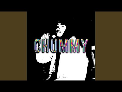 CHUMMY