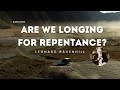 Leonard Ravenhill - Are we longing for repentance? | Sermon