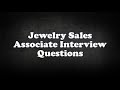 Jewelry sales associate interview questions