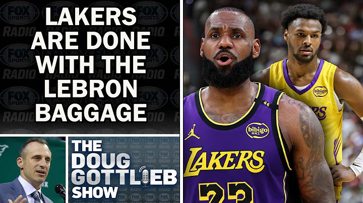 Doug Gottlieb: Lakers Are Clearly Done With LeBron