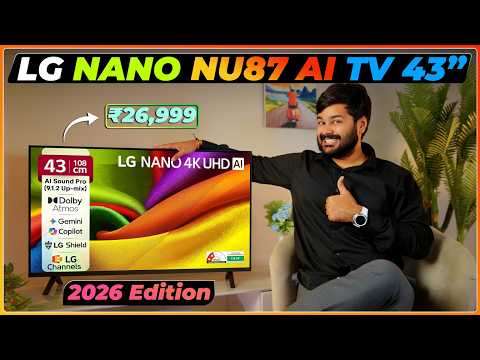 LG Nano NU87 43" 4K AI TV Review [2026 Model] | Dolby Atmos, webOS, Gemini + Copilot, LG Shield