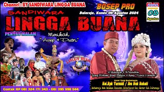 LIVE SANDIWARA LINGGA BUANA Baleraja,Kamis08Agustus2024 Malam Cerita Sengketa Tahta Dibumi Wilalodra