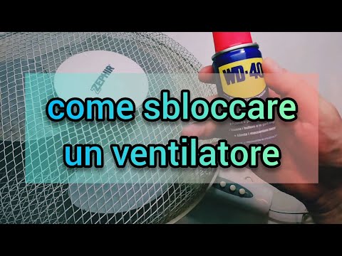 Video: Come Lubrificare Un Ventilatore